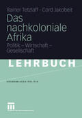 Tetzlaff / Jakobeit |  Das nachkoloniale Afrika | eBook | Sack Fachmedien