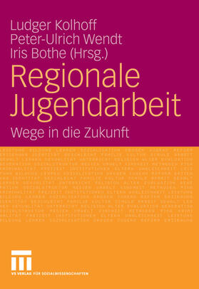 Kolhoff / Wendt / Bothe | Regionale Jugendarbeit | E-Book | sack.de