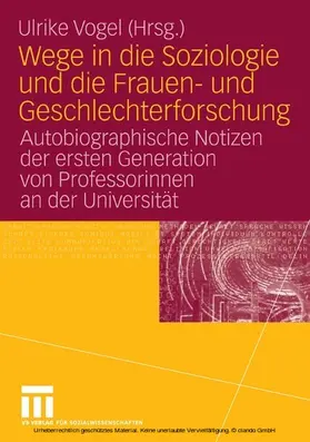 Vogel | Wege in die Soziologie und die Frauen- und Geschlechterforschung | E-Book | www.sack.de
