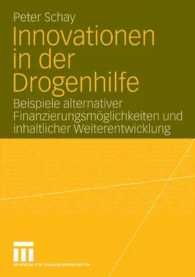 Schay |  Innovationen in der Drogenhilfe | eBook | Sack Fachmedien
