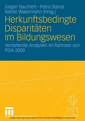 Baumert / Stanat / Watermann |  Herkunftsbedingte Disparitäten im Bildungswesen: Differenzielle Bildungsprozesse und Probleme der Verteilungsgerechtigkeit | eBook | Sack Fachmedien