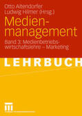 Altendorfer / Hilmer |  Medienmanagement | eBook | Sack Fachmedien