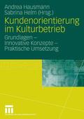Hausmann / Helm |  Kundenorientierung im Kulturbetrieb | eBook | Sack Fachmedien