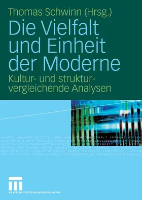 Schwinn |  Die Vielfalt und Einheit der Moderne | eBook | Sack Fachmedien