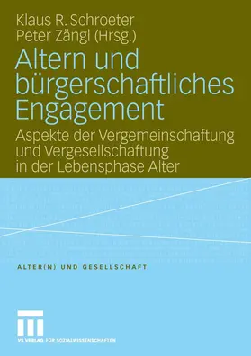 Schroeter / Zängl | Altern und bürgerschaftliches Engagement | E-Book | sack.de