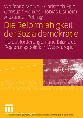 Merkel / Egle / Henkes |  Die Reformfähigkeit der Sozialdemokratie | eBook | Sack Fachmedien