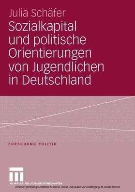 Schäfer |  Sozialkapital und politische Orientierungen von Jugendlichen in Deutschland | eBook | Sack Fachmedien