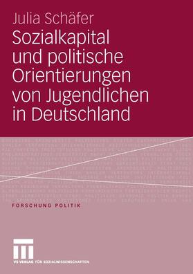 Schäfer | Sozialkapital und politische Orientierungen von Jugendlichen in Deutschland | E-Book | sack.de