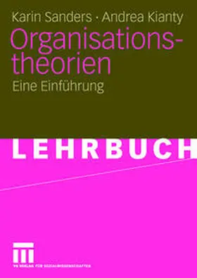 Sanders / Kianty |  Organisationstheorien | eBook | Sack Fachmedien
