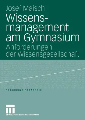 Maisch | Wissensmanagement am Gymnasium | E-Book | sack.de