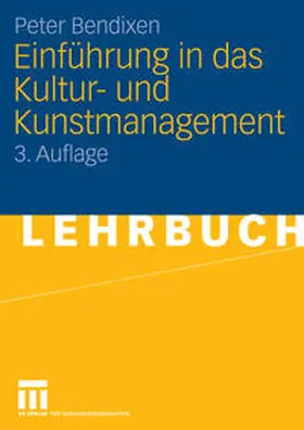 Bendixen |  Einführung in das Kultur- und Kunstmanagement | eBook | Sack Fachmedien