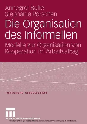 Bolte / Porschen |  Die Organisation des Informellen | eBook | Sack Fachmedien