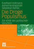 Holtmann / Krappidel / Rehse |  Die Droge Populismus | eBook | Sack Fachmedien