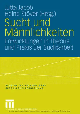 Jacob / Stöver | Sucht und Männlichkeiten | E-Book | www.sack.de