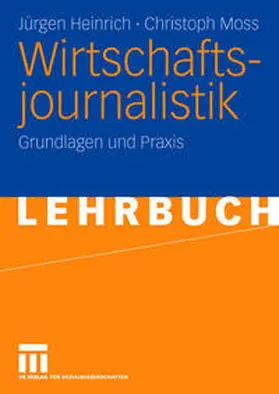 Heinrich / Moss |  Wirtschaftsjournalistik | eBook | Sack Fachmedien