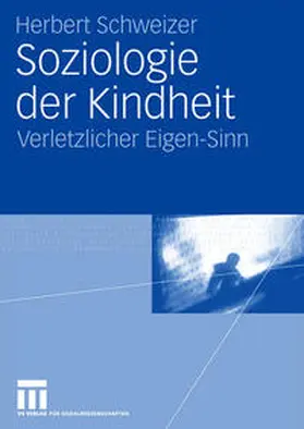 Schweizer | Soziologie der Kindheit | E-Book | www.sack.de