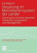 Wegrich |  Steuerung im Mehrebenensystem der Länder | eBook | Sack Fachmedien