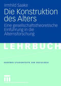 Saake |  Die Konstruktion des Alters | eBook | Sack Fachmedien