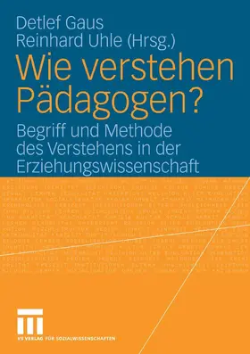 Gaus / Uhle |  Wie verstehen Pädagogen? | eBook | Sack Fachmedien