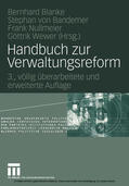 Blanke / Bandemer / Nullmeier |  Handbuch zur Verwaltungsreform | eBook | Sack Fachmedien