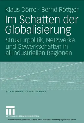 Dörre / Dorre / Röttger |  Im Schatten der Globalisierung | eBook | Sack Fachmedien