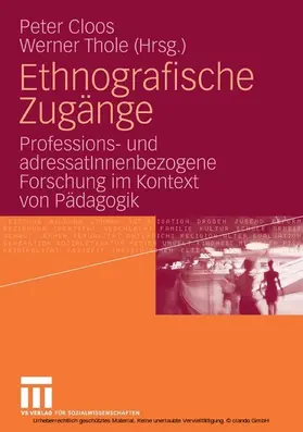 Cloos / Thole |  Ethnografische Zugänge | eBook | Sack Fachmedien