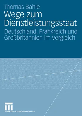 Bahle | Wege zum Dienstleistungsstaat | E-Book | www.sack.de