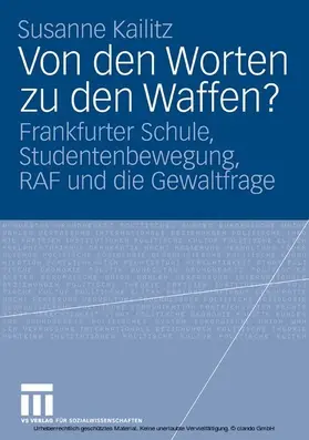 Kailitz |  Von den Worten zu den Waffen? | eBook | Sack Fachmedien