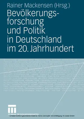 Mackensen |  Bevölkerungsforschung und Politik in Deutschland im 20. Jahrhundert | eBook | Sack Fachmedien