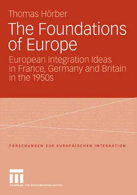 Hörber |  The Foundations of Europe | eBook | Sack Fachmedien