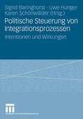 Baringhorst / Hunger / Schönwälder |  Politische Steuerung von Integrationsprozessen | eBook | Sack Fachmedien