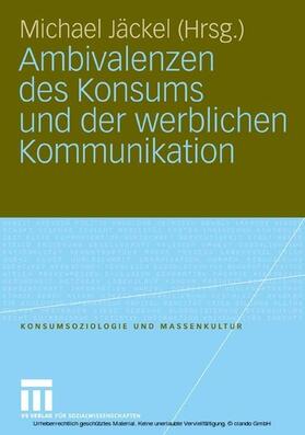 Jäckel | Ambivalenzen des Konsums und der werblichen Kommunikation | E-Book | sack.de