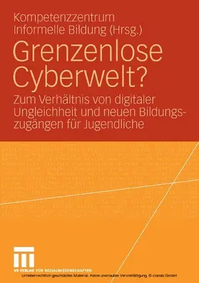 Kompetenzzentrum Informelle Bildung KIB |  Grenzenlose Cyberwelt? | eBook | Sack Fachmedien