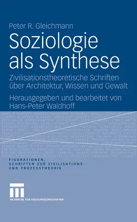 Gleichmann / Waldhoff | Soziologie als Synthese | E-Book | sack.de