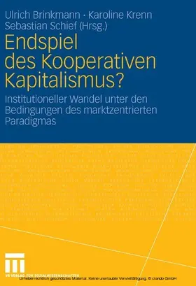 Brinkmann / Krenn / Schief |  Endspiel des Kooperativen Kapitalismus? | eBook | Sack Fachmedien