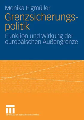 Eigmüller |  Grenzsicherungspolitik | eBook | Sack Fachmedien
