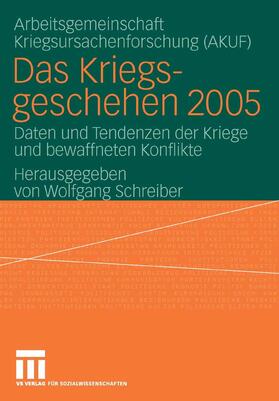Schreiber / AKUF | Das Kriegsgeschehen 2005 | E-Book | sack.de