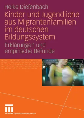 Diefenbach |  Kinder und Jugendliche aus Migrantenfamilien im deutschen Bildungssystem | eBook | Sack Fachmedien