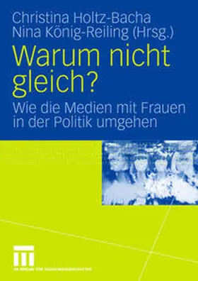 Holtz-Bacha / König-Reiling |  Warum nicht gleich? | eBook | Sack Fachmedien