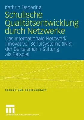 Dedering |  Schulische Qualitätsentwicklung durch Netzwerke | eBook | Sack Fachmedien