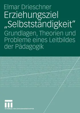 Drieschner |  Erziehungsziel "Selbstständigkeit" | eBook | Sack Fachmedien