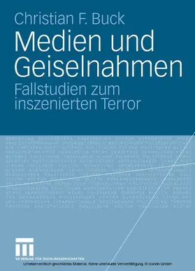 Buck | Medien und Geiselnahmen | E-Book | www.sack.de