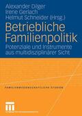 Dilger / Gerlach / Schneider |  Betriebliche Familienpolitik | eBook | Sack Fachmedien
