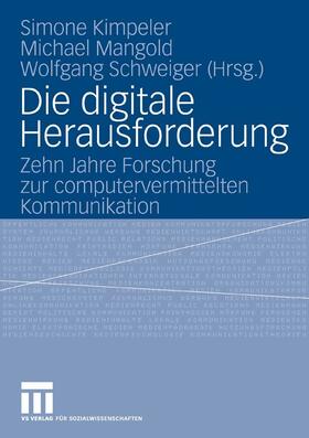 Kimpeler / Mangold / Schweiger | Die digitale Herausforderung | E-Book | sack.de