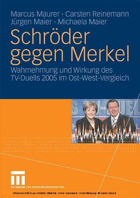 Maurer / Reinemann / Maier | Schröder gegen Merkel | E-Book | sack.de
