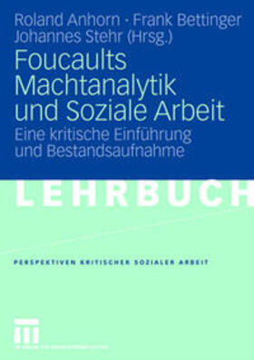 Anhorn / Bettinger / Stehr | Foucaults Machtanalytik und Soziale Arbeit | E-Book | sack.de