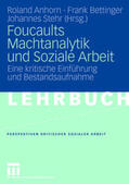 Anhorn / Bettinger / Stehr |  Foucaults Machtanalytik und Soziale Arbeit | eBook | Sack Fachmedien