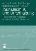 Scholl / Renger / Blöbaum |  Journalismus und Unterhaltung | eBook | Sack Fachmedien