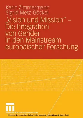 Zimmermann / Metz-Göckel |  „Vision und Mission“ - Die Integration von Gender in den Mainstream europäischer Forschung | eBook | Sack Fachmedien