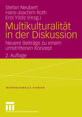 Neubert / Roth / Yildiz |  Multikulturalität in der Diskussion | eBook | Sack Fachmedien